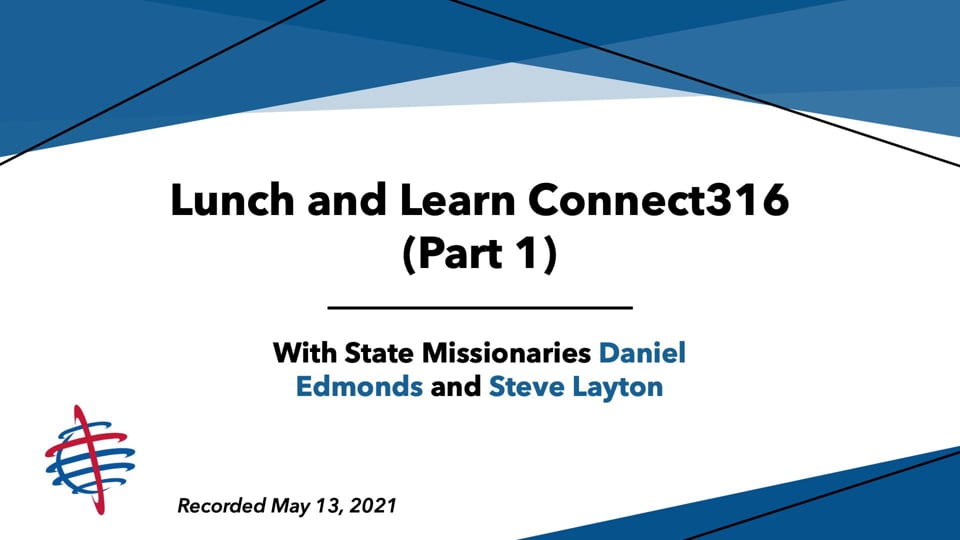 Lunch and Learn Connect 316 (Part 1)