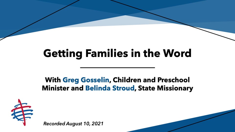 Getting Families in the Word Webinar